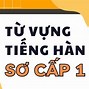 Dạy Tiếng Hàn Sơ Cấp