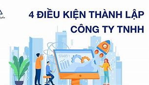 Điều Kiện Để Thành Lập Công Ty Tnhh