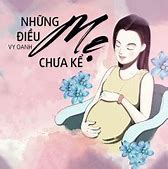 Những Điều Mẹ Chưa Kể Của Vy Oanh