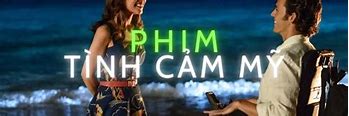 Phim Tinh Cam My Hay Nhat Full Thuyet Minh